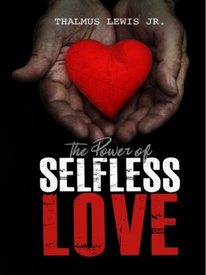 cover image of The Power of Selfless Love